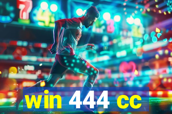 win 444 cc